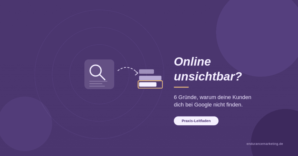 Warum dich deine Kunden bei Google nicht finden